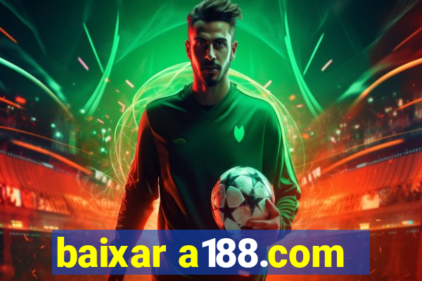 baixar a188.com